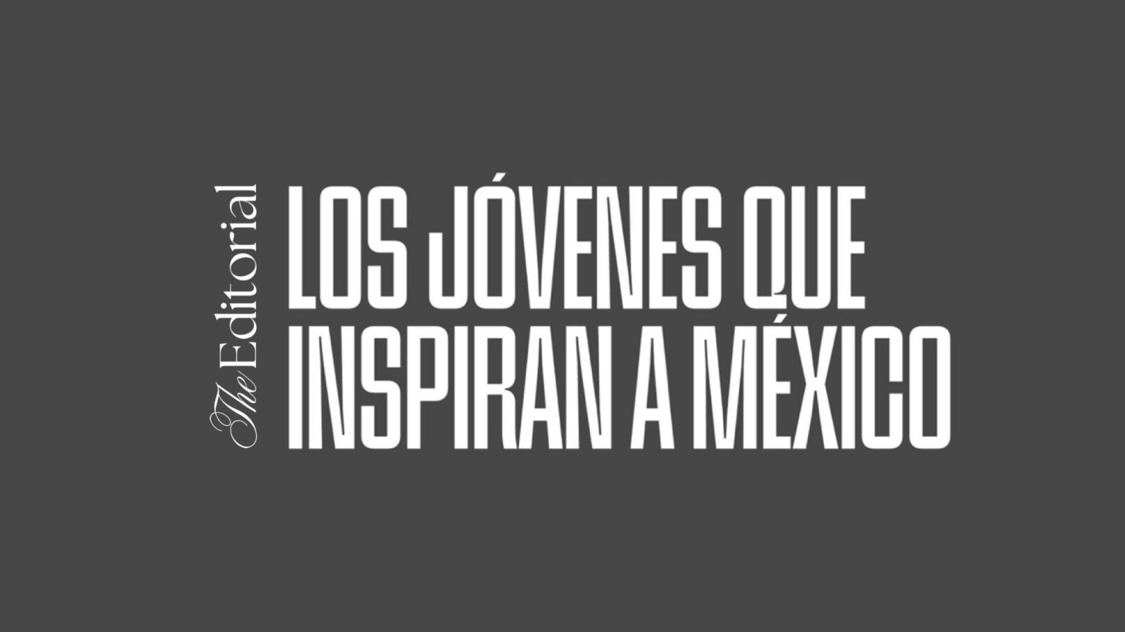 Los Jóvenes que Inspiran a México 2025